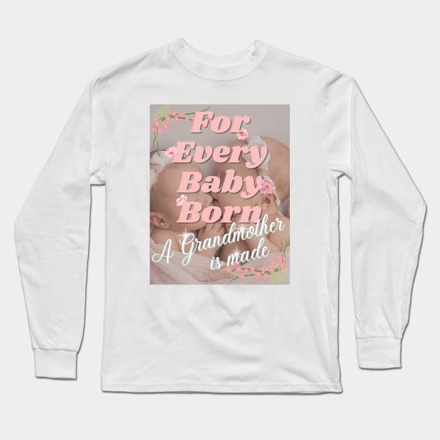 For Every Baby Born (Girl - Twins - Kiss) Long Sleeve T-Shirt by Sabas Shalom's Place